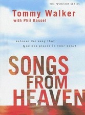 Songs from Heaven (Worship (Gospel Light)) by Tommy Walker,Phil Kassel, Good Boo