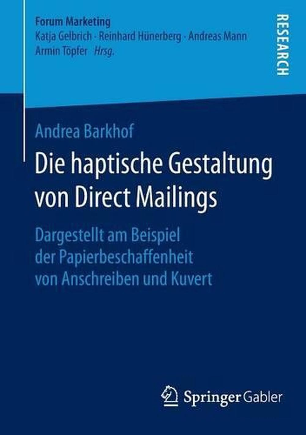 Die haptische Gestaltung von Direct Mailings: Dargestellt am Beispiel der Papier