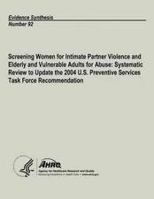Screening Women for Intimate Partner Violence and Elderly and Vulnerable Adults