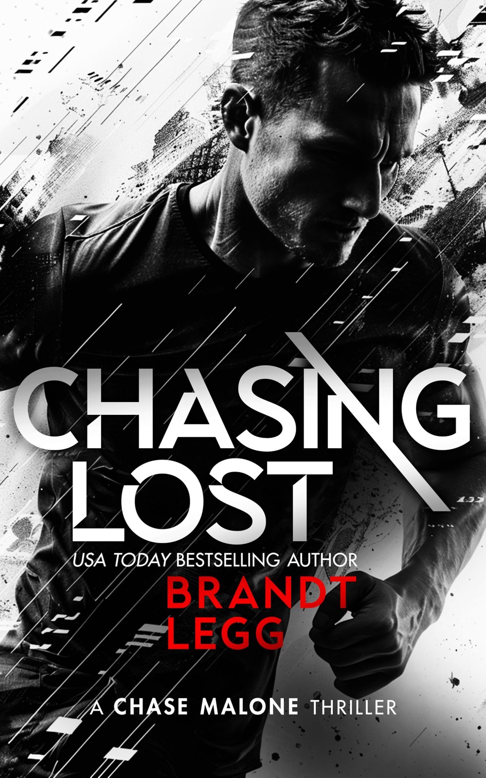 Chasing Lost: An Action Adventure Techno Thrill. Legg, Legg,**