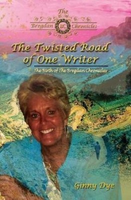 Ginny Dye The Twisted Road Of One Writer (#13 in The B (Taschenbuch) (US IMPORT)