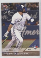 2018 Topps Now Call-Up /482 Rowdy Tellez #693 00am