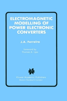 Ferreira - Electromagnetic Modelling of Power Electronic Converters -  - X555z