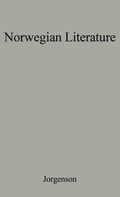 Norwegian Literature in Medieval and Early Modern Times by Theodore Jorgenson (E