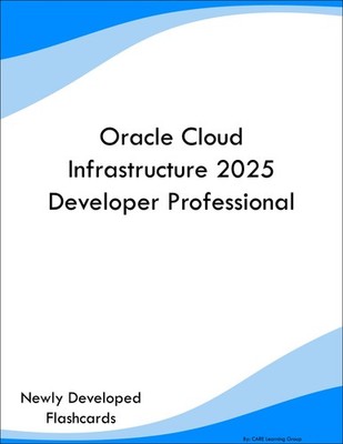 Oracle Cloud Infrastructure 2025 Developer Professional Prep Flashcards
