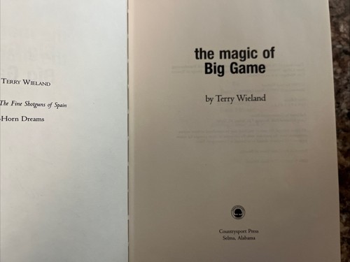 The Magic Of Big Game Terry Wieland SIGNED 1999 HCDJ Essays On Big Game Hunting - Picture 4 of 11