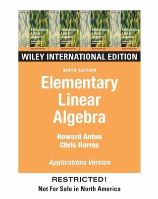 WITH Applications (Elementary Linear Algebra) by Anton, Howard 0471449024