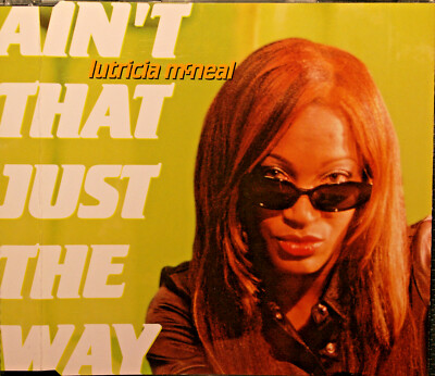 LUTRICIA McNEAL  Ain't That Just The Way''  5-Track-Maxi-CD 1997 