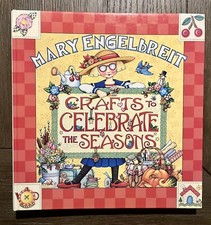 Mary Engelbreit Crafts to Celebrate the Seasons Book 1999 First Edition Whimsy