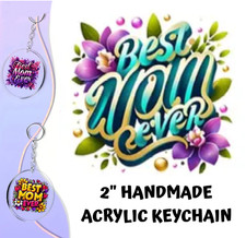 Custom Handmade Acrylic Keychain Best Mom Ever Mama Mothers Day Special Gift