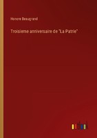 "Troisieme Anniversaire De \"La Patrie\" Honore Beaugrand"
