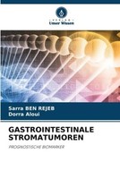 Gastrointestinale Stromatumoren Sarra Ben Rejeb