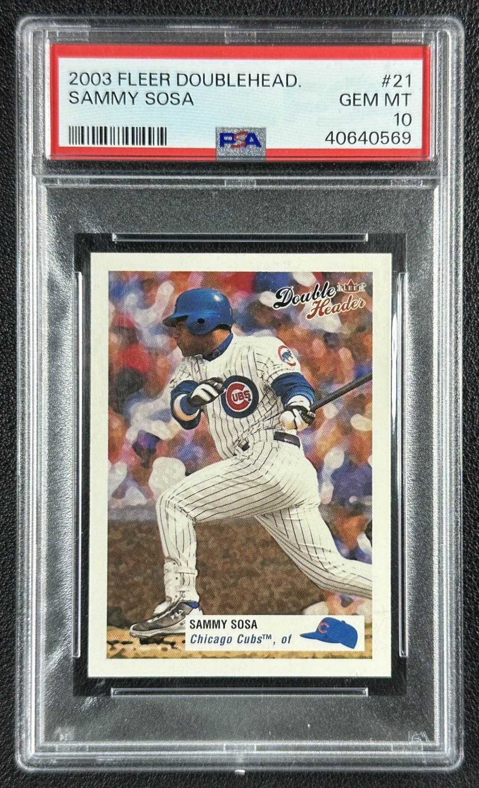 POP 4 SAMMY SOSA PSA 10 2003 FLEER DOUBLE HEADER #21 CUBS 0569