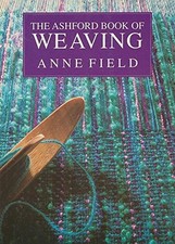 The Ashford Book of Weaving