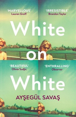 White on White | Aysegül Savas | Taschenbuch | B-format paperback | 192 S.