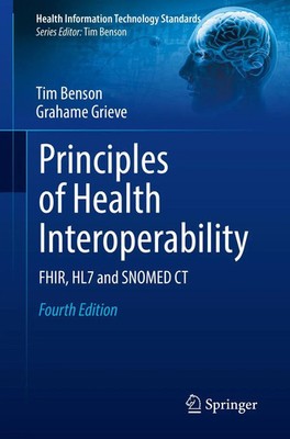 Tim Benson (u. a.) | Principles of Health Interoperability | Taschenbuch (2020)