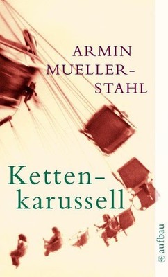 Kettenkarussell Mueller-Stahl, Armin: