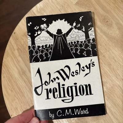 John Wesley s Religion By C. M. Ward PB