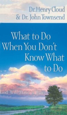 What to Do When You Don't Know What to Do: God Will Make a Way S