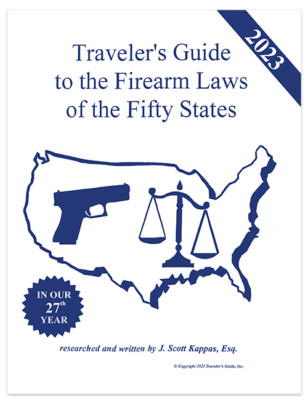 2023 Traveler's Guide to the Firearm Laws of the Fifty States--Gun Law Guide