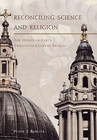 Reconciling Science and Religion: The Debate in Early Twentieth-century Britain by Peter J. Bowler (Hardback, 2001)
