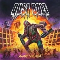 Awake The Riot | Dust Bolt | Deutsch | Audio-Cd | CD | 2024 | EAN 0819224018612