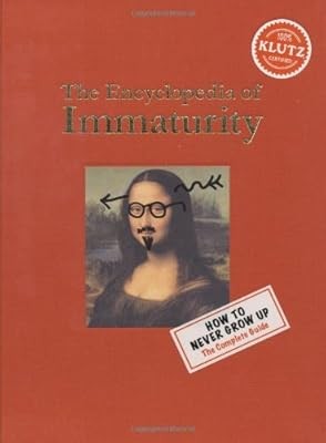 The Encyclopedia of Immaturity (Klutz), Editors of Klutz, Used; Good Book