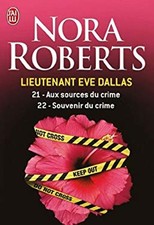 lieutenant Eve Dallas t.21 et t.22 ; aux sources du crime ; souve