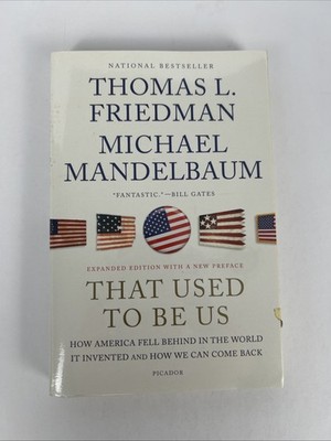 That Used to Be Us : How America Fell Behind in the World It Invented and How We