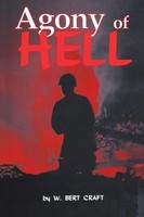 The Agony Of Hell W. Bert Craft Taschenbuch Kartoniert / Broschiert Englisch