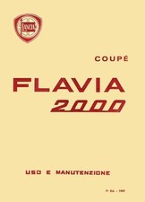 Lancia Flavia 2000 Coupè - Manuale Uso e Manutenzione - Prima Edizione 1969