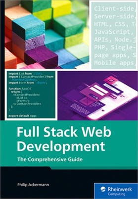 Full Stack Web Development: The Comprehensive Guide (Paperback or Softback)