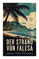Robert Louis Stevenson | Der Strand Von Falesa | Taschenbuch | Deutsch (2023)