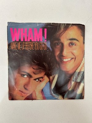 Wham! - Wake Me Up Before You Go-Go 7'' 45 RPM