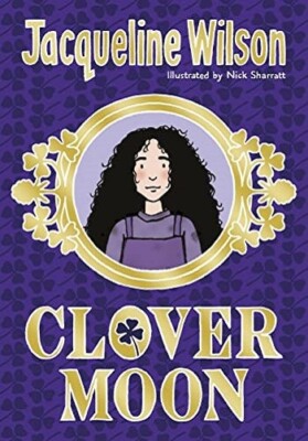 Clover Moon By Jacqueline Wilson NEW Paperback Book