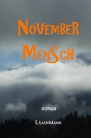 L. Lachmann | November Mensch | Taschenbuch | Deutsch (2019) | 292 S. | epubli