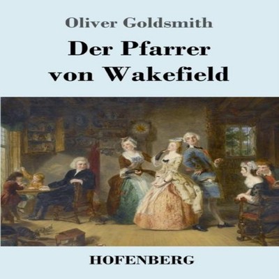 Der Pfarrer von Wakefield Oliver Goldsmith Paperback BoD Third Pa