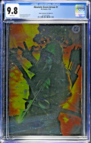 Absolute Green Arrow #1 - Alpha Exclusives / Dave Wilkins Foil Edition A CGC 9.8