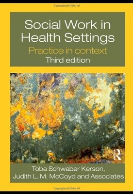 Social Work in Health Settings: Practice in Context