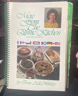 More From The Ethnic Kitchen (and other favourites) by Irene Aldea Wortley 1984 