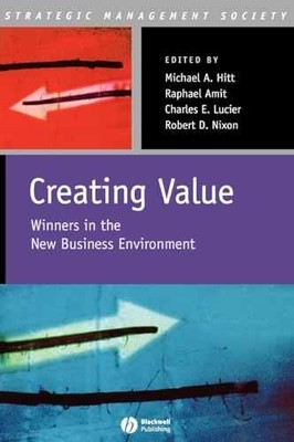 Creating Value: Winners in the - Hardcover, by Hitt Michael A.; - Very Good u