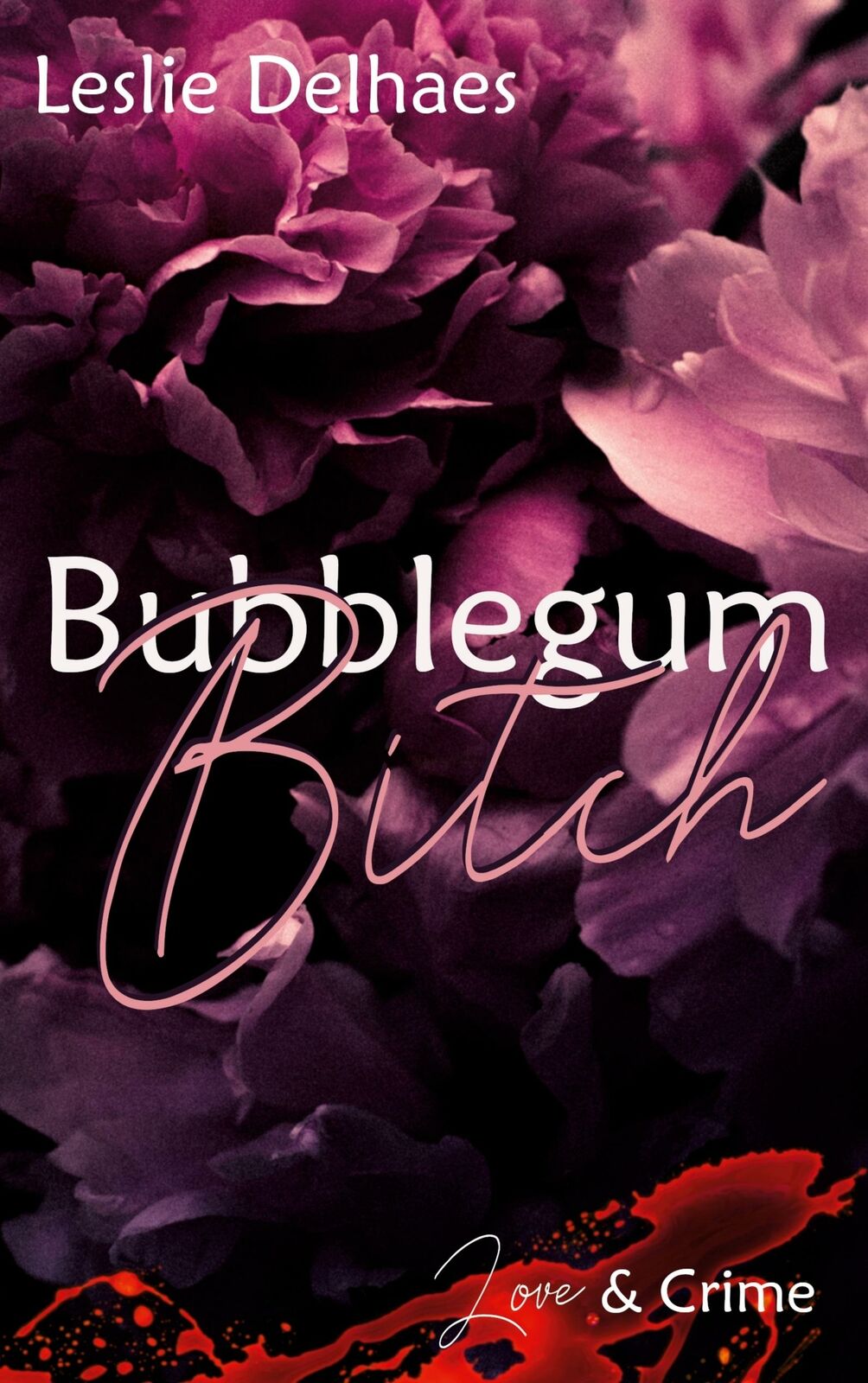 Bubblegum Bitch | Buch | 9783755777557 - Leslie Delhaes