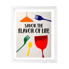 Designs ByLITA Savor The Flavor of Life, Wall Print Art
