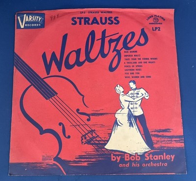 RARE Strauss Waltzes Bob Stanley Orchestra  VARSITY & ROYALE Records 33RPM 10 