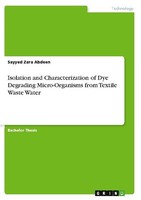 Isolation And Characterization Of Dye Degrading Micro-Organisms From Textile Was