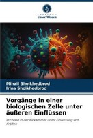 Irina Shoikhedbrod / VorgäNge In Einer Biologischen Zelle Unte ...9786209253225