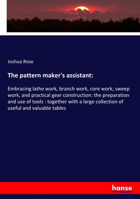 Joshua Rose | The pattern maker's assistant: | Taschenbuch | Englisch (2019)