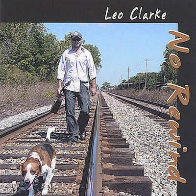 LEO CLARKE  -  NO REWIND, NEW - SEALED