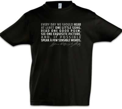 Goethe Every Day Kinder Jungen T-Shirt Johann Wolfgang von Zitat Kunst Musik