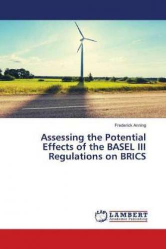 Thumbnail - Assessing The Potential Effects Of The Basel Iii Regulations On Brics